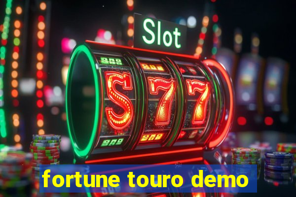 fortune touro demo